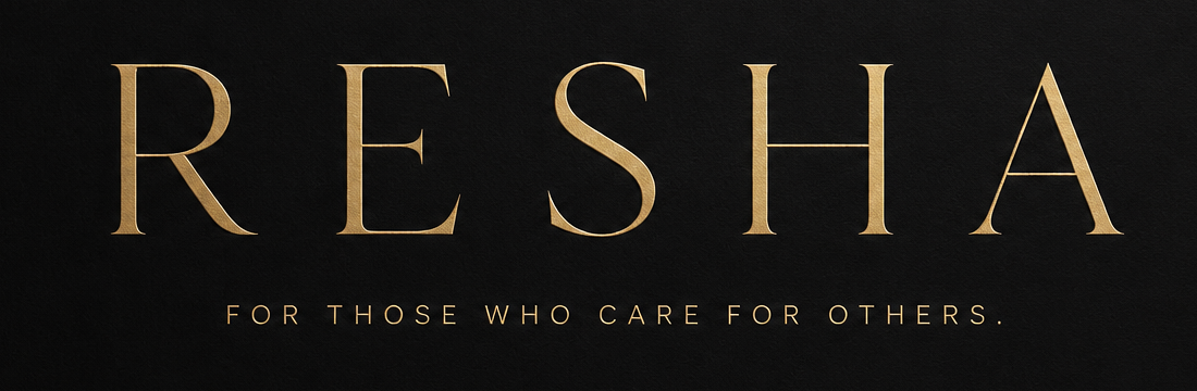 RESHA - For Those Who Care For Others.